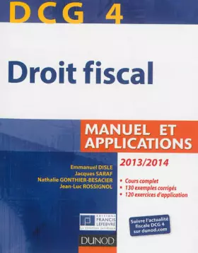 Couverture du produit · DCG 4 - Droit fiscal 2013/2014 - 7e édition - Manuel et Applications