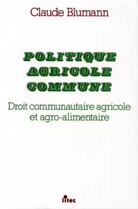 Couverture du produit · Politique agricole commune, 1re édition (ancienne édition)