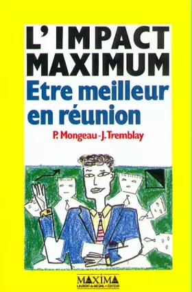 Couverture du produit · L'impact maximum : Être meilleur en réunion