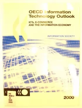 Couverture du produit · Oecd Information Technology Outlook 2000: Icts, E-Commerce and the Information Economy