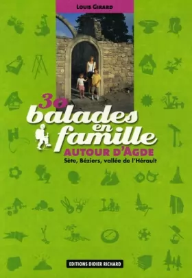 Couverture du produit · 30 balades en famille autour d'Agde: Sète, Béziers, vallée de l'Hérault