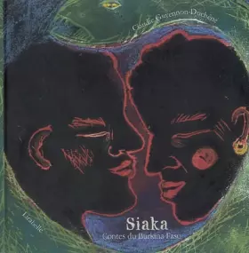 Couverture du produit · Siaka : Contes du Burkina-Faso