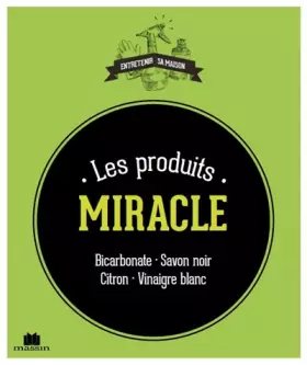 Couverture du produit · Les produits miracle