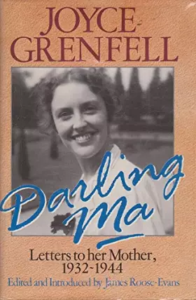 Couverture du produit · Darling Ma: Letters to Her Mother, 1932-44