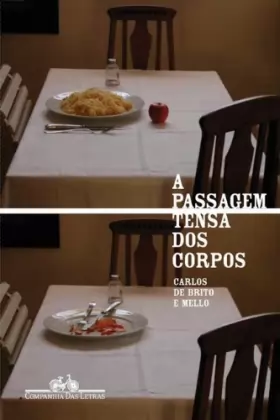 Couverture du produit · A Passagem Tensa dos Corpos (Em Portuguese do Brasil)