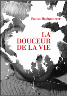 Couverture du produit · La douceur de la vie