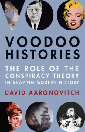 Couverture du produit · Voodoo Histories: The Role of the Conspiracy Theory in Shaping Modern History