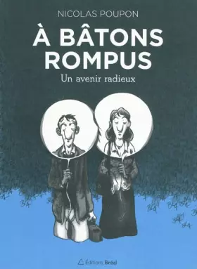 Couverture du produit · A bâtons rompus : Un avenir radieux