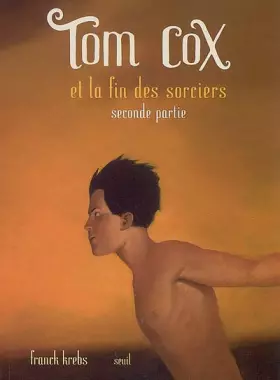 Couverture du produit · Tom Cox, Tome 8 : La fin des sorciers : Tome 2