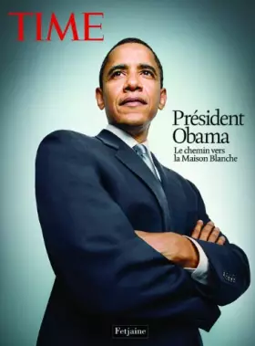 Couverture du produit · President Obama : Le chemin vers la Maison Blanche