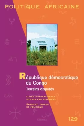 Couverture du produit · Politique africaine N-129. République démocratique du Congo. Terrains disputés.