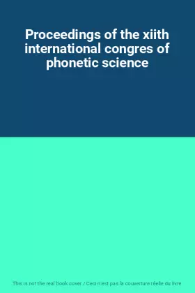 Couverture du produit · Proceedings of the xiith international congres of phonetic science