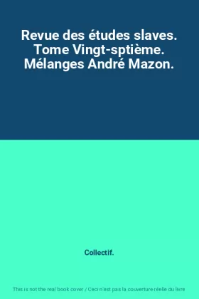 Couverture du produit · Revue des études slaves. Tome Vingt-sptième. Mélanges André Mazon.
