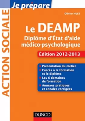 Couverture du produit · Je prépare le DEAMP - 4e éd. - Diplôme d'État d'aide médico-psychologique - Ed. 2012-2013