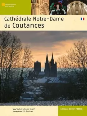 Couverture du produit · Cathédrale Notre-Dame de Coutances