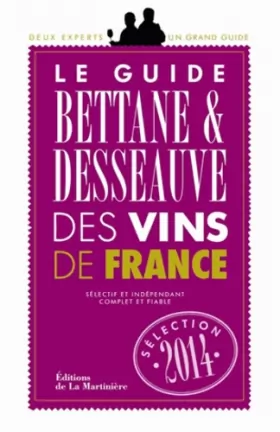Couverture du produit · Le guide Bettane & Desseauve des vins de France