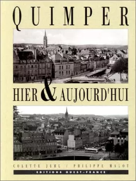 Couverture du produit · Quimper hier et aujourd'hui