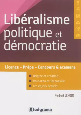 Couverture du produit · Libéralisme, politique et démocratie