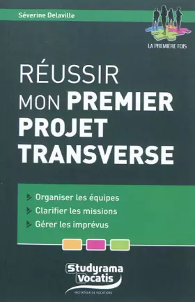 Couverture du produit · Réussir mon premier projet transverse