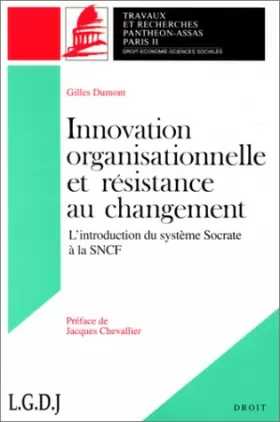 Couverture du produit · Innovation organisationnelle et résistance au changement : L'introduction du système SOCRATE à la SNCF...