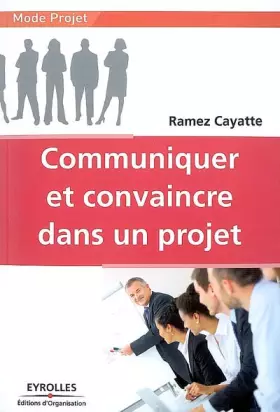 Couverture du produit · Communiquer et convaincre dans un projet