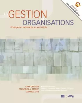 Couverture du produit · Gestion des organisations : Principes et Tendances au XXIe siècle