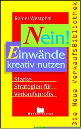 Couverture du produit · Nein! Einwände kreativ nutzen.