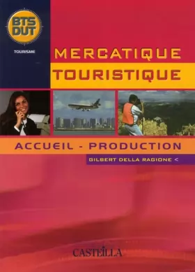 Couverture du produit · Mercatique Touristique : Accueil - Production