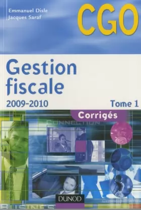 Couverture du produit · Gestion fiscale 2009-2010 - Tome 1 - Corrigés - 9ème édition: Corrigés