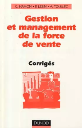 Couverture du produit · Gestion et management de la force de vente, corrigés