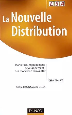 Couverture du produit · La nouvelle distribution : Marketing - Management - Développement, des modèles à réinventer