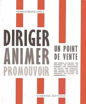 Couverture du produit · Diriger, animer, promouvoir un point de vente