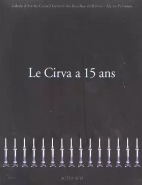 Couverture du produit · Le Cirva a 15 ans