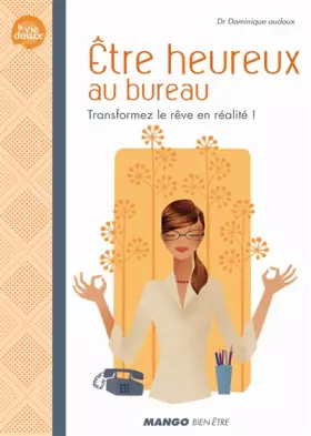 Couverture du produit · Etre heureux au bureau
