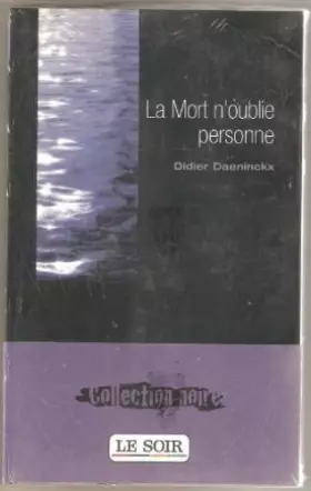 Couverture du produit · LIVRE LA MORT N'OUBLIE PERSONNE