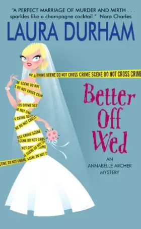 Couverture du produit · Better Off Wed: An Annabelle Archer Mystery