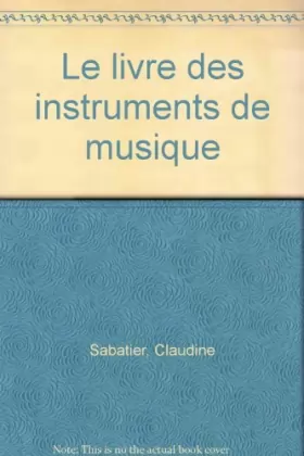 Couverture du produit · Le livre des instruments de musique