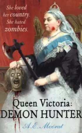 Couverture du produit · Queen Victoria The Secret History of a Demon Killer