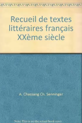 Couverture du produit · Recueil de textes littéraires français XXème siècle
