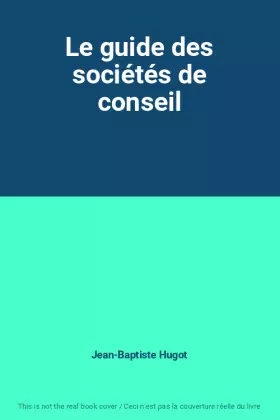Couverture du produit · Le guide des sociétés de conseil
