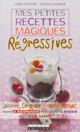 Couverture du produit · Mes petites recettes magiques régressives