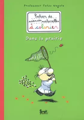 Couverture du produit · Cahier de sciences naturelles à colorier: Dans la prairie
