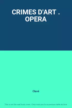 Couverture du produit · CRIMES D'ART . OPERA