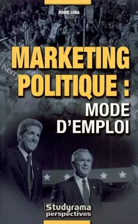 Couverture du produit · Marketing politique : mode d'emploi