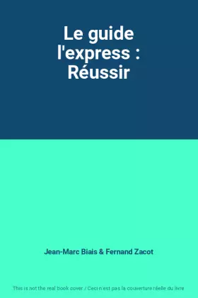 Couverture du produit · Le guide l'express : Réussir