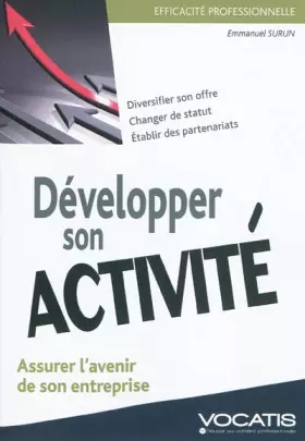 Couverture du produit · Développer son activité : Assurer l'avenir de son entreprise