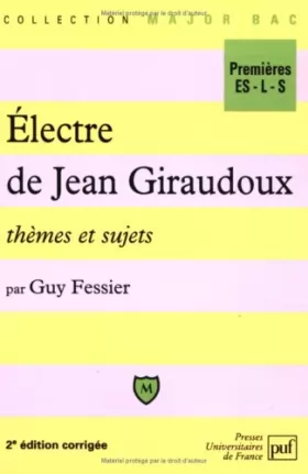 Couverture du produit · "Électre" de Jean Giraudoux : Thèmes et sujets