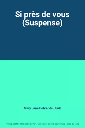Couverture du produit · Si près de vous (Suspense)