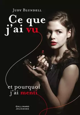 Couverture du produit · Ce que j'ai vu et pourquoi j'ai menti