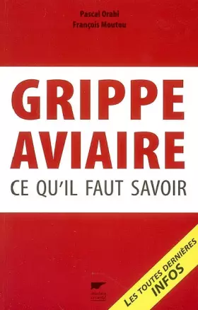Couverture du produit · Grippe aviaire : Ce qu'il faut savoir
